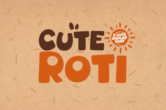 Cute Roti Font: Adding Playful Clarity to Campaigns