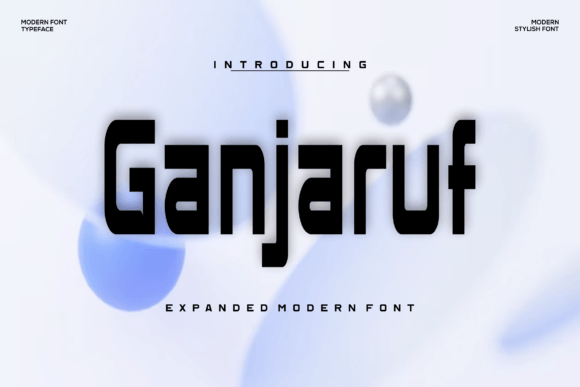 Ganjaruf Font: A Modern Display Typeface for Campaigns