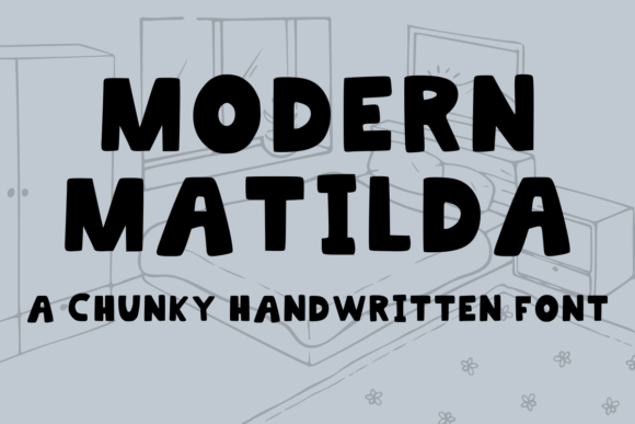 Modern Matilda Font for Handmade Labels & Displays