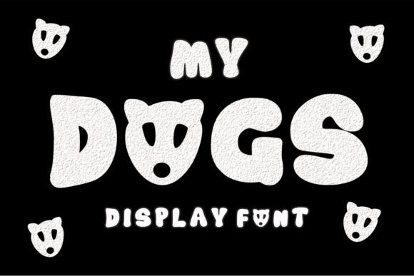 My Dogs Font: Adding Friendly Boldness to Campaigns
